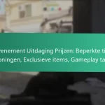 Evenement Uitdaging Bonus Beloningen: Extra items, Verrassingsdropped, Mysterieprijzen