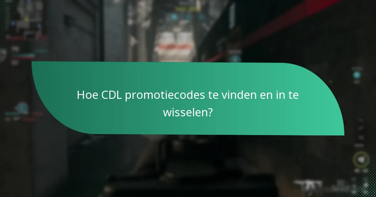 Welke unieke items kunnen worden verkregen met CDL promotiecodes?
