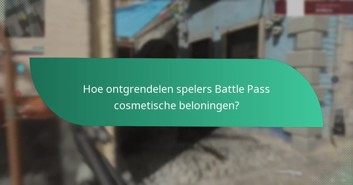 Welke soorten cosmetische beloningen zijn beschikbaar in de Battle Pass?