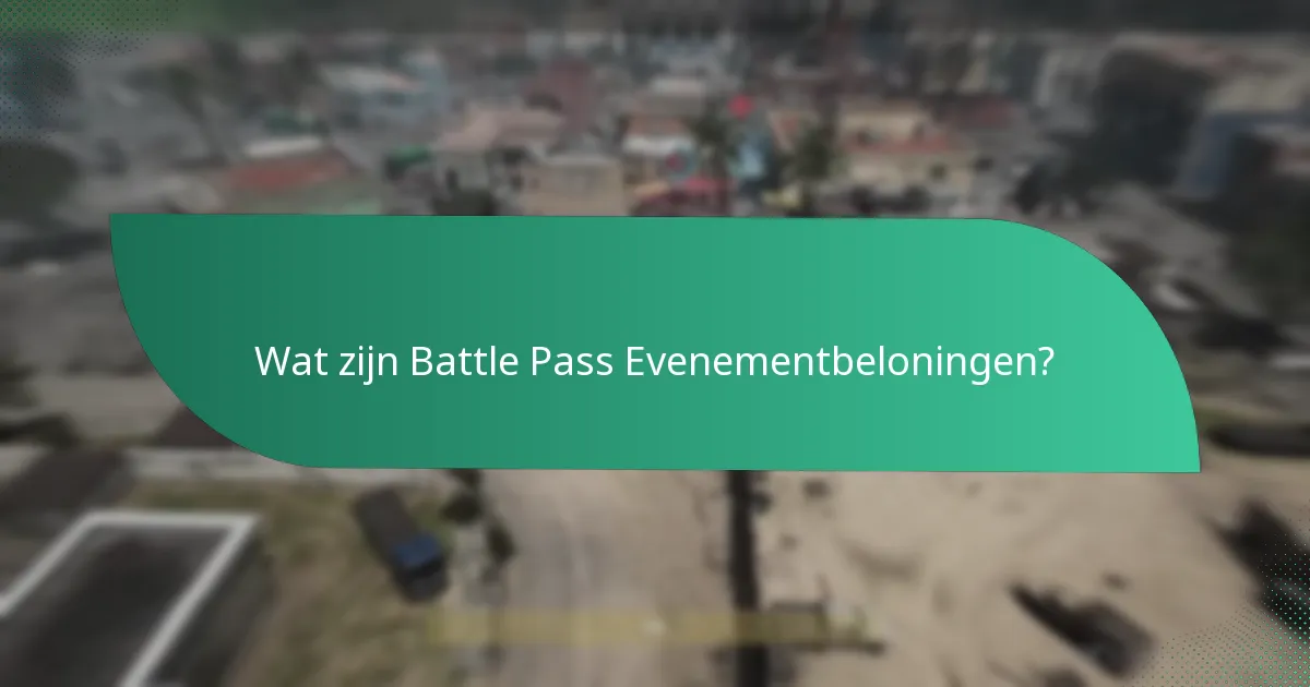Hoe Battle Pass Evenementbeloningen te claimen?