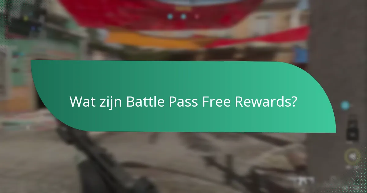 Wat zijn de gemeenschapsgeschenken in de Battle Pass?