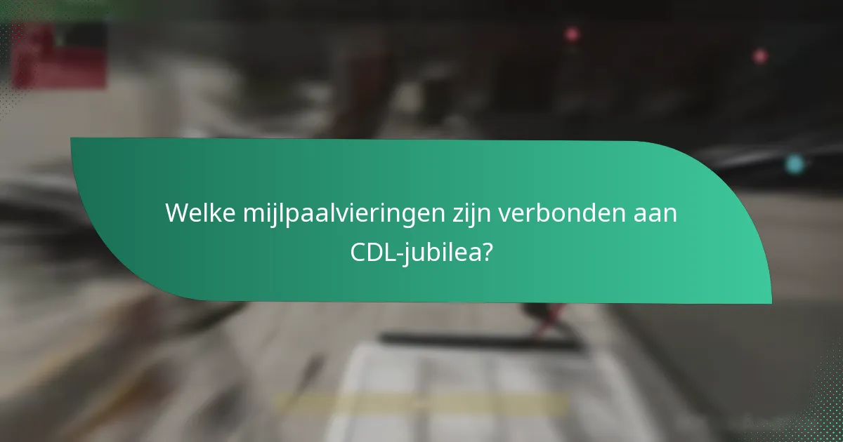 Hoe CDL Jubileum Promo Codes en aanbiedingen te vergelijken?